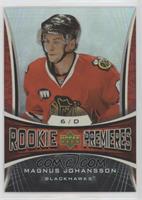 Rookie Premieres - Magnus Johansson #/999