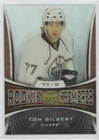 Rookie Premieres - Tom Gilbert #/999