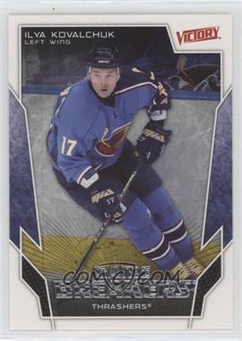 2007-08 Victory - Game Breakers #GB9 - Ilya Kovalchuk