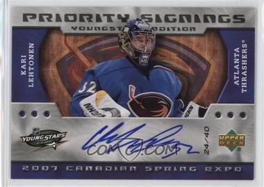 2007 Upper Deck Canadian Spring Expo - Priority Signings #PS-KL - Kari Lehtonen /40