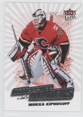 2008-09 Fleer Ultra - Difference Makers #DM9 - Miikka Kiprusoff