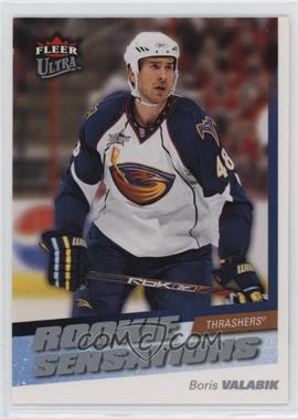 2008-09 Fleer Ultra - Rookie Sensations #RS 10 - Boris Valabik