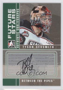 2008-09 In the Game Between the Pipes - Autographs #A-TSE - Tyson Sexsmith