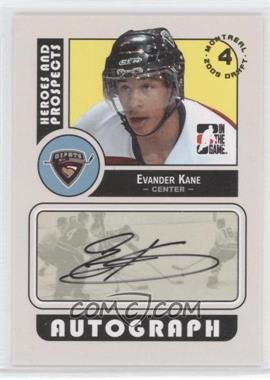 2008-09 In the Game Heroes and Prospects - Autographs #A-EK - Evander Kane