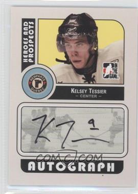 2008-09 In the Game Heroes and Prospects - Autographs #A-KT - Kelsey Tessier