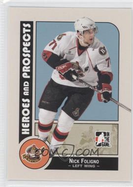 2008-09 In the Game Heroes and Prospects - [Base] #34 - Nick Foligno