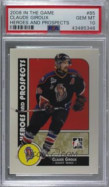 2008-09 In the Game Heroes and Prospects - [Base] #85 - Claude Giroux [PSA 10 GEM MT]