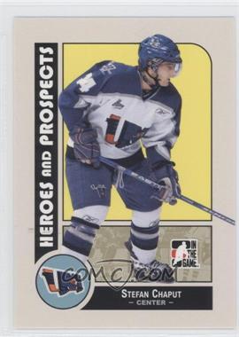2008-09 In the Game Heroes and Prospects - [Base] #99 - Stefan Chaput