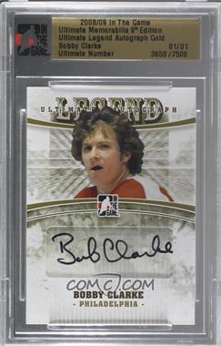 2008-09 In the Game Ultimate Memorabilia 9th Edition - Ultimate Legend Autograph - Gold #_BOCL - Bobby Clarke /1 [Uncirculated]