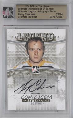 2008-09 In the Game Ultimate Memorabilia 9th Edition - Ultimate Legend Autograph - Silver #_GECH - Gerry Cheevers /24
