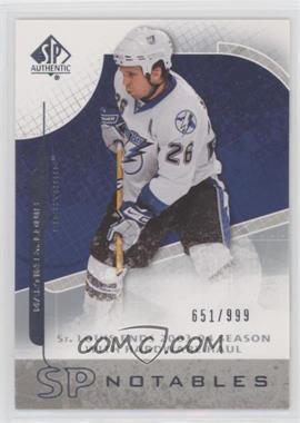 2008-09 SP Authentic - [Base] #132 - SP Notables - Martin St. Louis /999