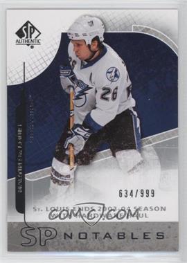 2008-09 SP Authentic - [Base] #132 - SP Notables - Martin St. Louis /999