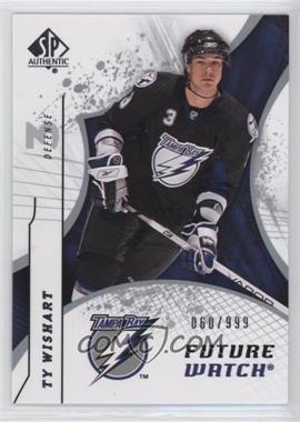 2008-09 SP Authentic - [Base] #186 - Future Watch - Ty Wishart /999