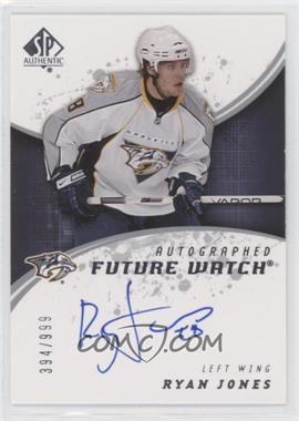 2008-09 SP Authentic - [Base] #194 - Autographed Future Watch - Ryan Jones /999 [Good to VG‑EX]