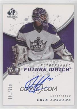 2008-09 SP Authentic - [Base] #210 - Autographed Future Watch - Erik Ersberg /999