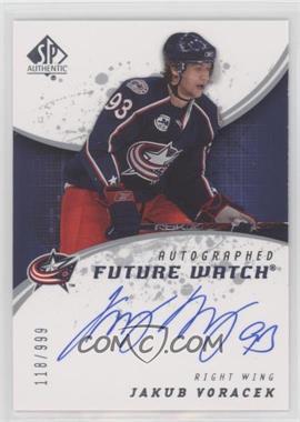 2008-09 SP Authentic - [Base] #248 - Autographed Future Watch - Jakub Voracek /999