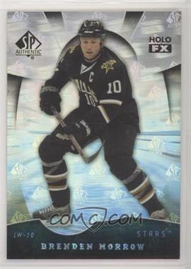 2008-09 SP Authentic - Holo FX #FX55 - Brenden Morrow