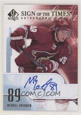 2008-09 SP Authentic - Sign of the Times #ST-BD - Mikkel Boedker