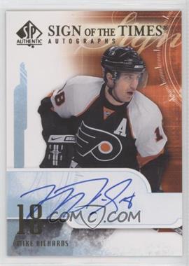 2008-09 SP Authentic - Sign of the Times #ST-MK - Mike Richards