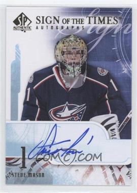 2008-09 SP Authentic - Sign of the Times #ST-SM - Steve Mason