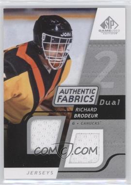 2008-09 SP Game Used Edition - Authentic Fabrics Dual #AF-RB - Richard Brodeur