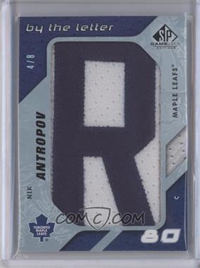 2008-09 SP Game Used Edition - By the Letter #BTL-NA - Nik Antropov /8