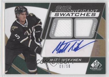 2008-09 SP Game Used Edition - SIGnificant Swatches #SS-MN - Matt Niskanen /50