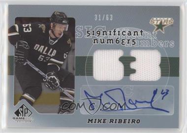 2008-09 SP Game Used Edition - Significant Numbers #SN-RI - Mike Ribeiro /63