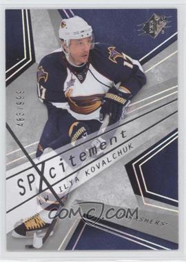 2008-09 SPx - SPXcitement #X24 - Ilya Kovalchuk /999