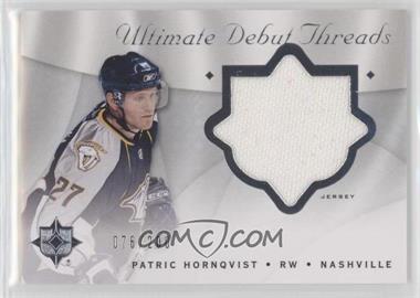 2008-09 Ultimate Collection - Ultimate Debut Threads #DT-PH - Patric Hornqvist /200