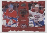 Carey Price, Saku Koivu #/25