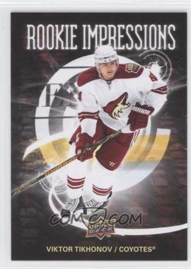 2008-09 Upper Deck - Rookie Impressions #RI4 - Viktor Tikhonov