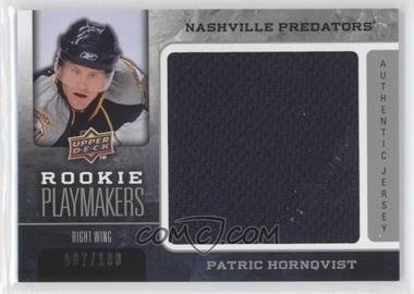 2008-09 Upper Deck - Rookie Playmakers Jerseys #RP-PH - Patric Hornqvist /100