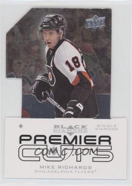 2008-09 Upper Deck Black Diamond - Premier Die-Cuts #PDC12 - Mike Richards