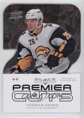 2008-09 Upper Deck Black Diamond - Premier Die-Cuts #PDC42 - Thomas Vanek