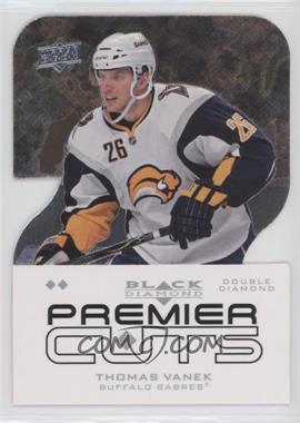 2008-09 Upper Deck Black Diamond - Premier Die-Cuts #PDC42 - Thomas Vanek