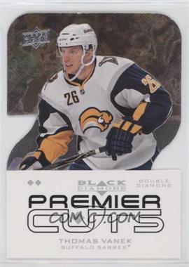 2008-09 Upper Deck Black Diamond - Premier Die-Cuts #PDC42 - Thomas Vanek