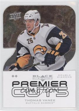 2008-09 Upper Deck Black Diamond - Premier Die-Cuts #PDC42 - Thomas Vanek