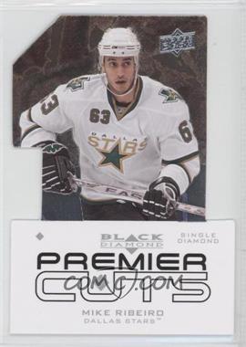 2008-09 Upper Deck Black Diamond - Premier Die-Cuts #PDC9 - Mike Ribeiro