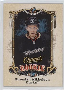 2008-09 Upper Deck Champ's - [Base] #107 - Brendan Mikkelson