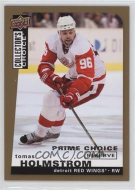 2008-09 Upper Deck Collector's Choice - [Base] - Prime Choice Reserve Gold #187 - Tomas Holmstrom