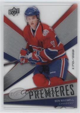 2008-09 Upper Deck Ice - [Base] #124 - Ice Premieres Level 3 - Ben Maxwell /999