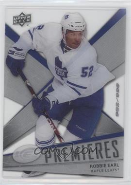 2008-09 Upper Deck Ice - [Base] #126 - Ice Premieres Level 3 - Robbie Earl /999