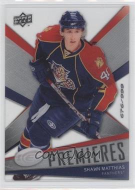 2008-09 Upper Deck Ice - [Base] #133 - Ice Premieres Level 3 - Shawn Matthias /999