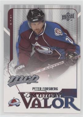 2008-09 Upper Deck MVP - Marked by Valor #MV12 - Peter Forsberg