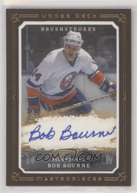 2008-09 Upper Deck Masterpieces - Brushstrokes - Brown Border #MB-BB - Bob Bourne