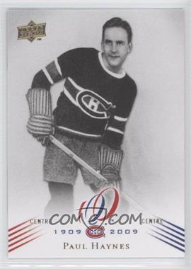 2008-09 Upper Deck Montreal Canadiens Centennial Set - [Base] #162 - Paul Haynes