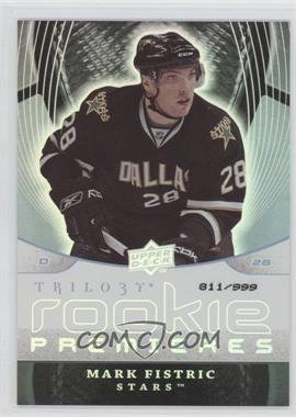 2008-09 Upper Deck Trilogy - [Base] #143 - Mark Fistric /999