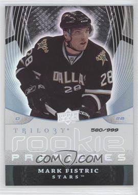 2008-09 Upper Deck Trilogy - [Base] #143 - Mark Fistric /999