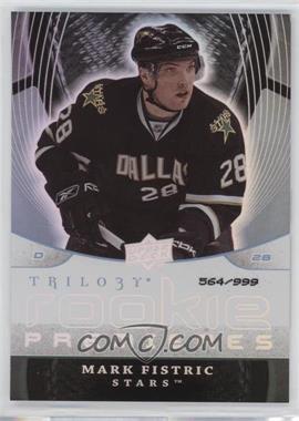 2008-09 Upper Deck Trilogy - [Base] #143 - Mark Fistric /999